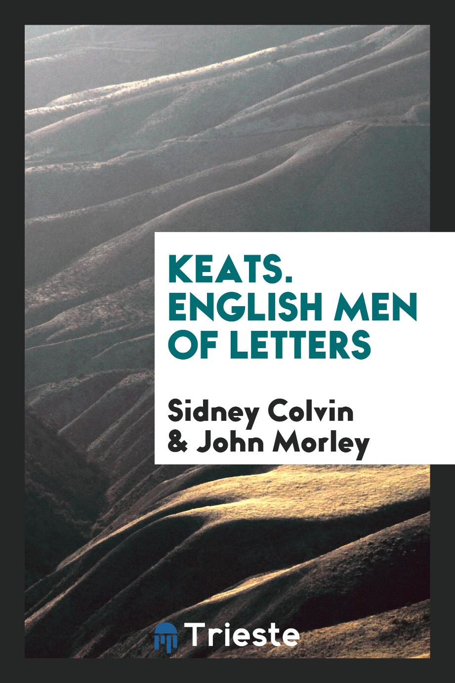 Keats. English Men of Letters