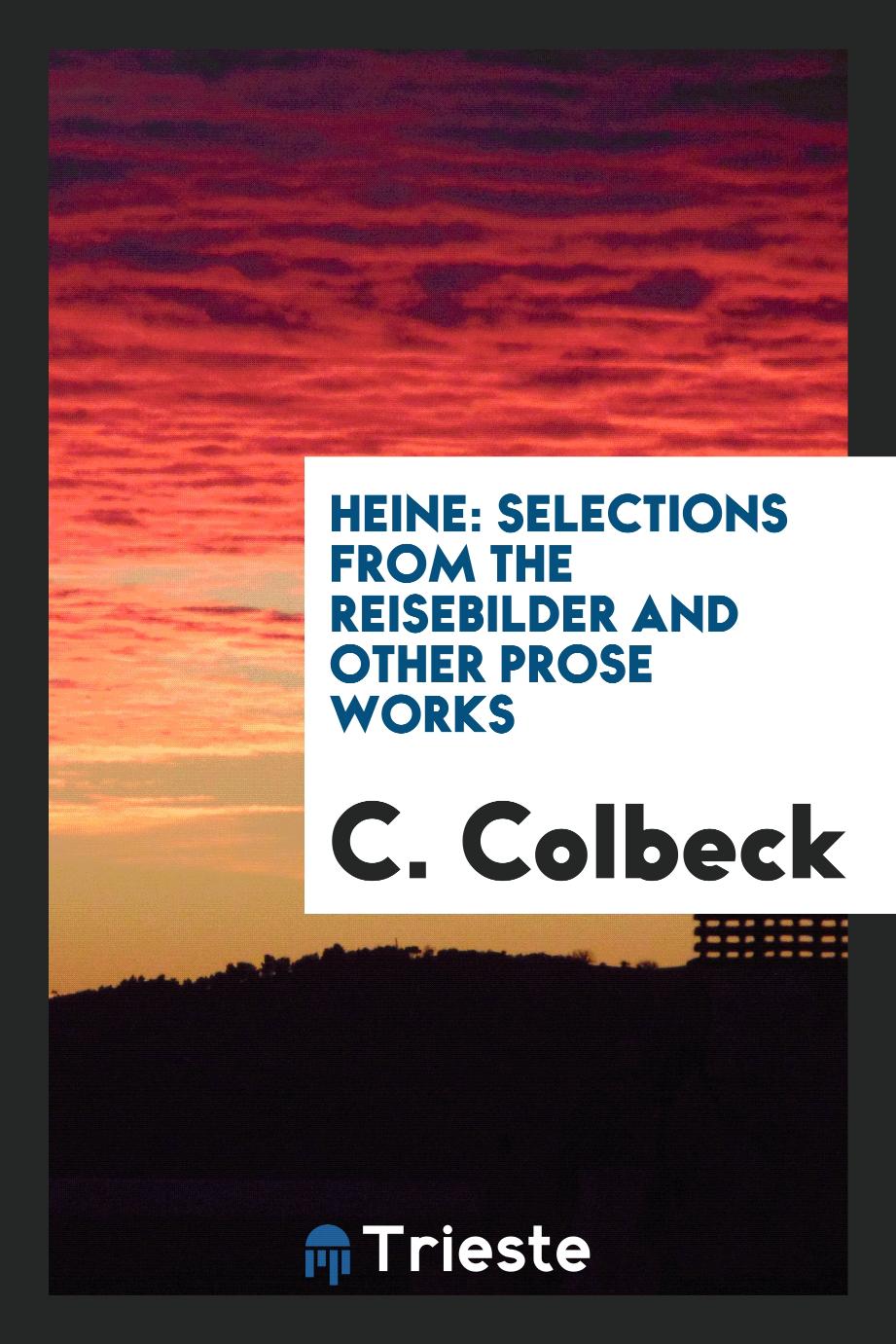 Heine: Selections from the Reisebilder and other prose works