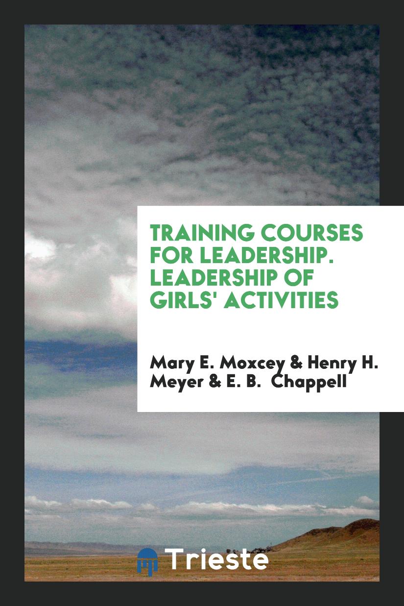 Training Courses for Leadership. Leadership of Girls' Activities