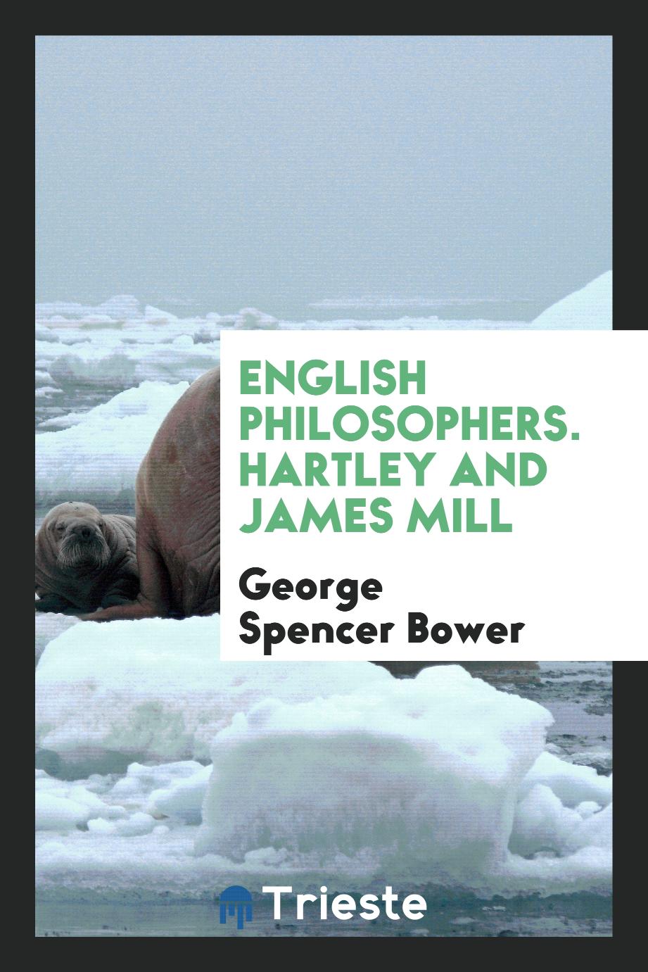 English Philosophers. Hartley and James Mill