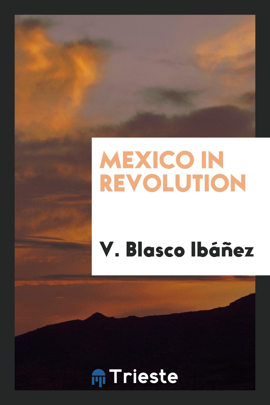 Mexico in revolution