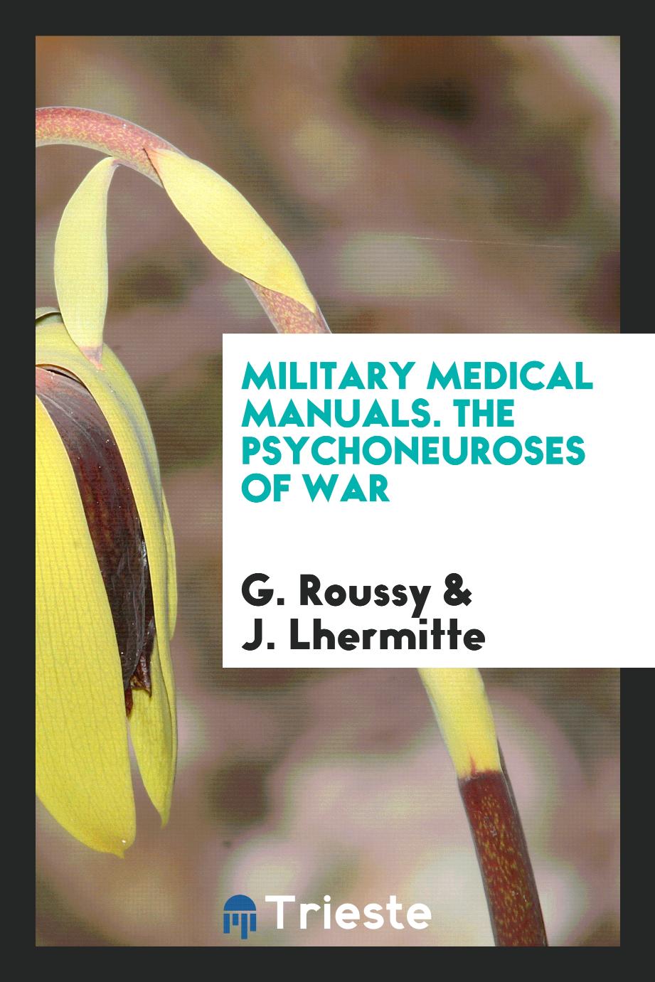 Military Medical Manuals. The psychoneuroses of war