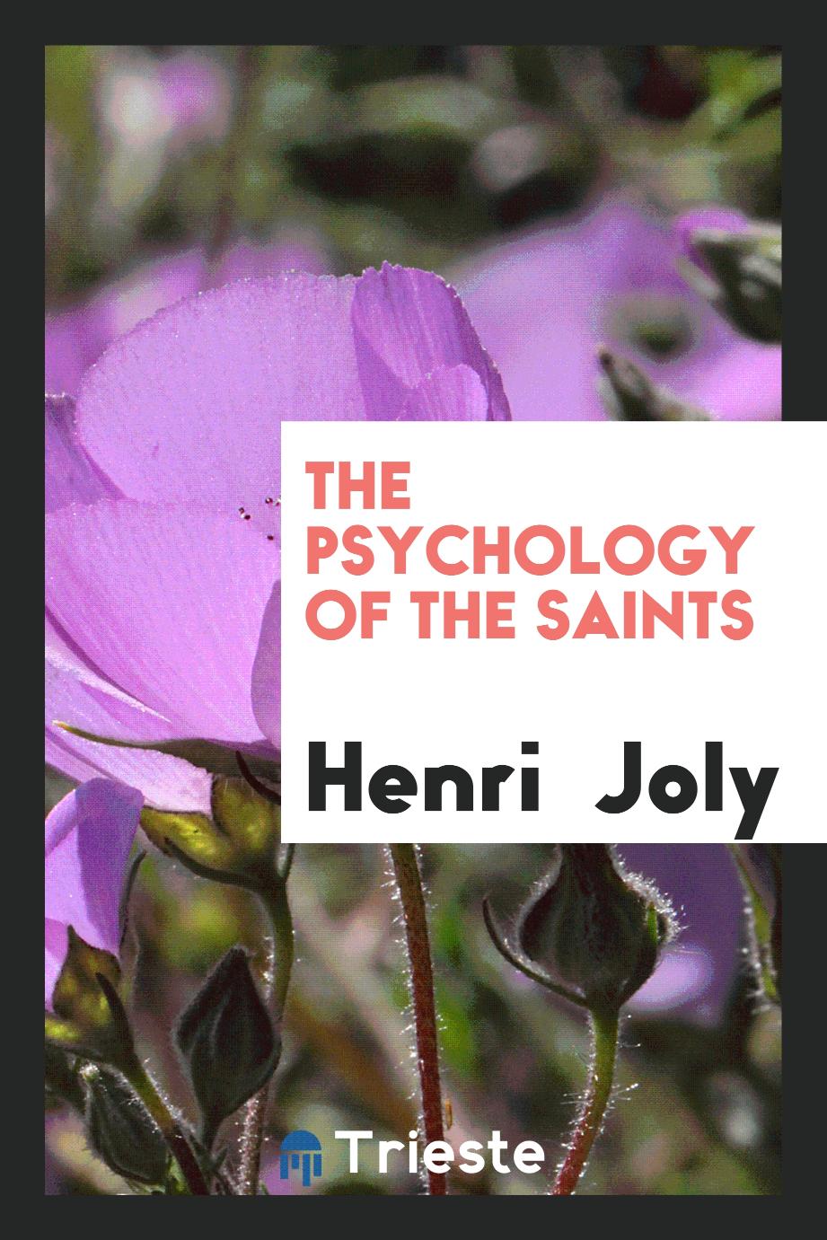 The Psychology of the Saints