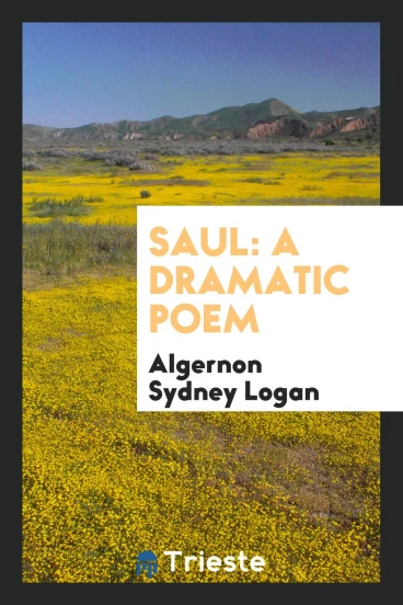 Saul: A Dramatic Poem