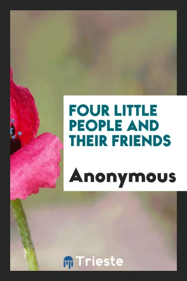 Four Little People and Their Friends