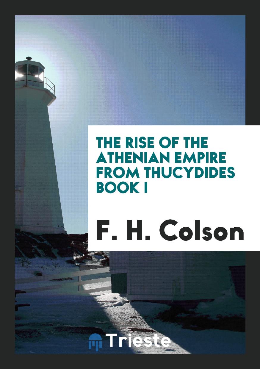 The Rise of the Athenian Empire from Thucydides Book I