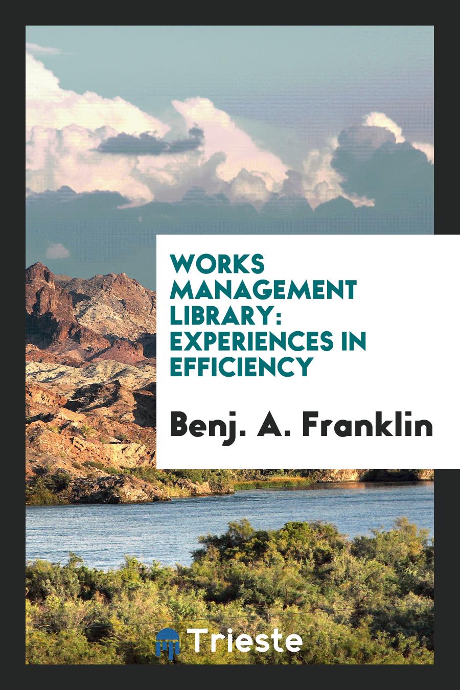 Works Management Library: Experiences in Efficiency
