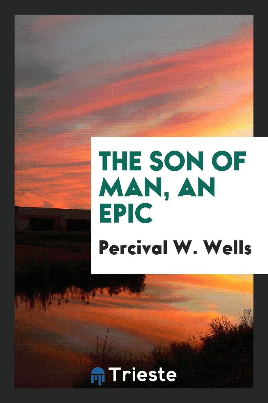 The Son of man, an epic