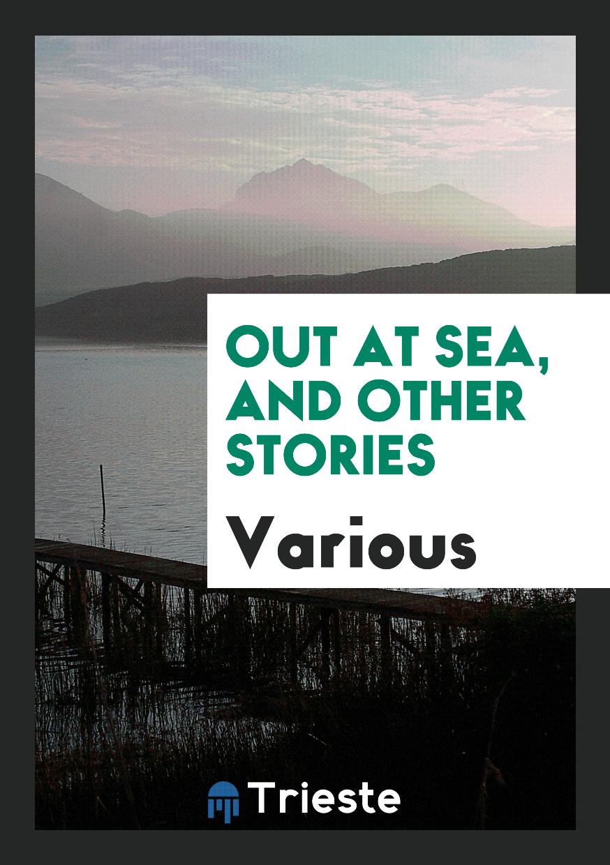 Out at Sea, and Other Stories