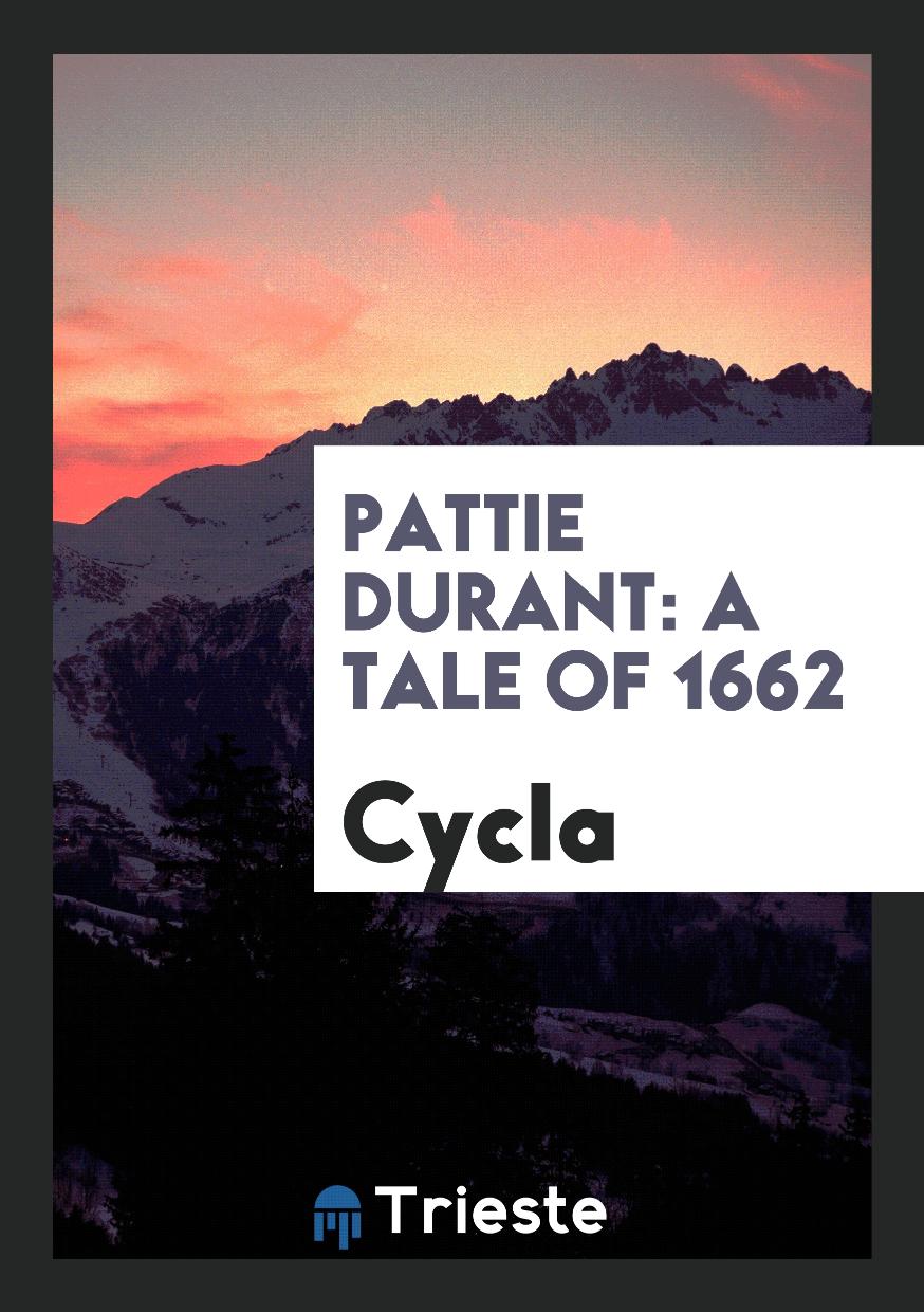 Pattie Durant: A Tale of 1662
