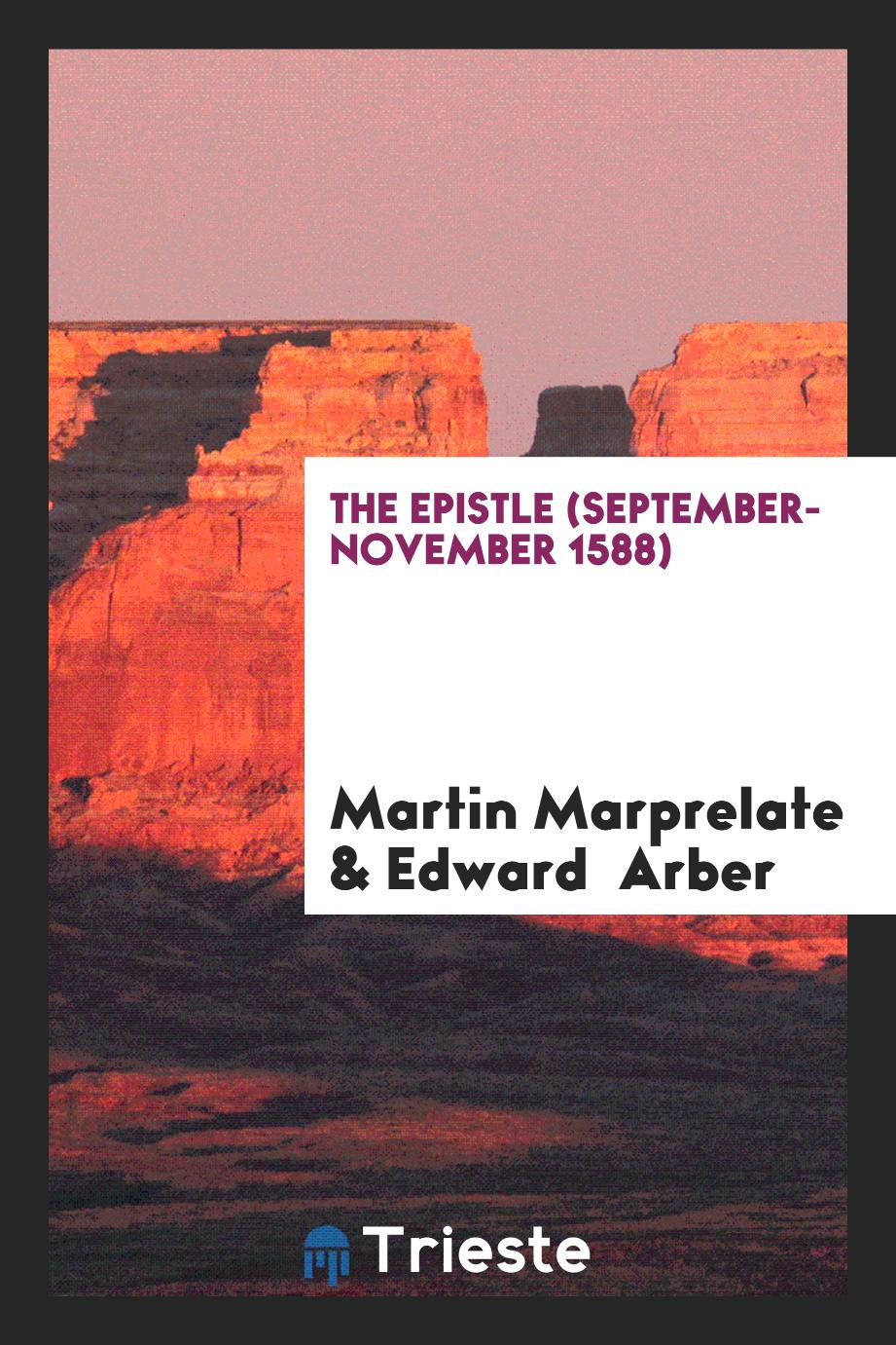 The Epistle (September-November 1588)