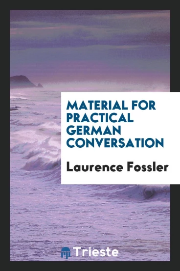 Material for practical German conversation