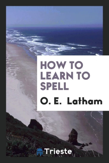 How to Learn to Spell