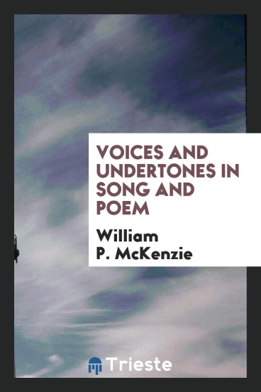 Voices and Undertones in Song and Poem