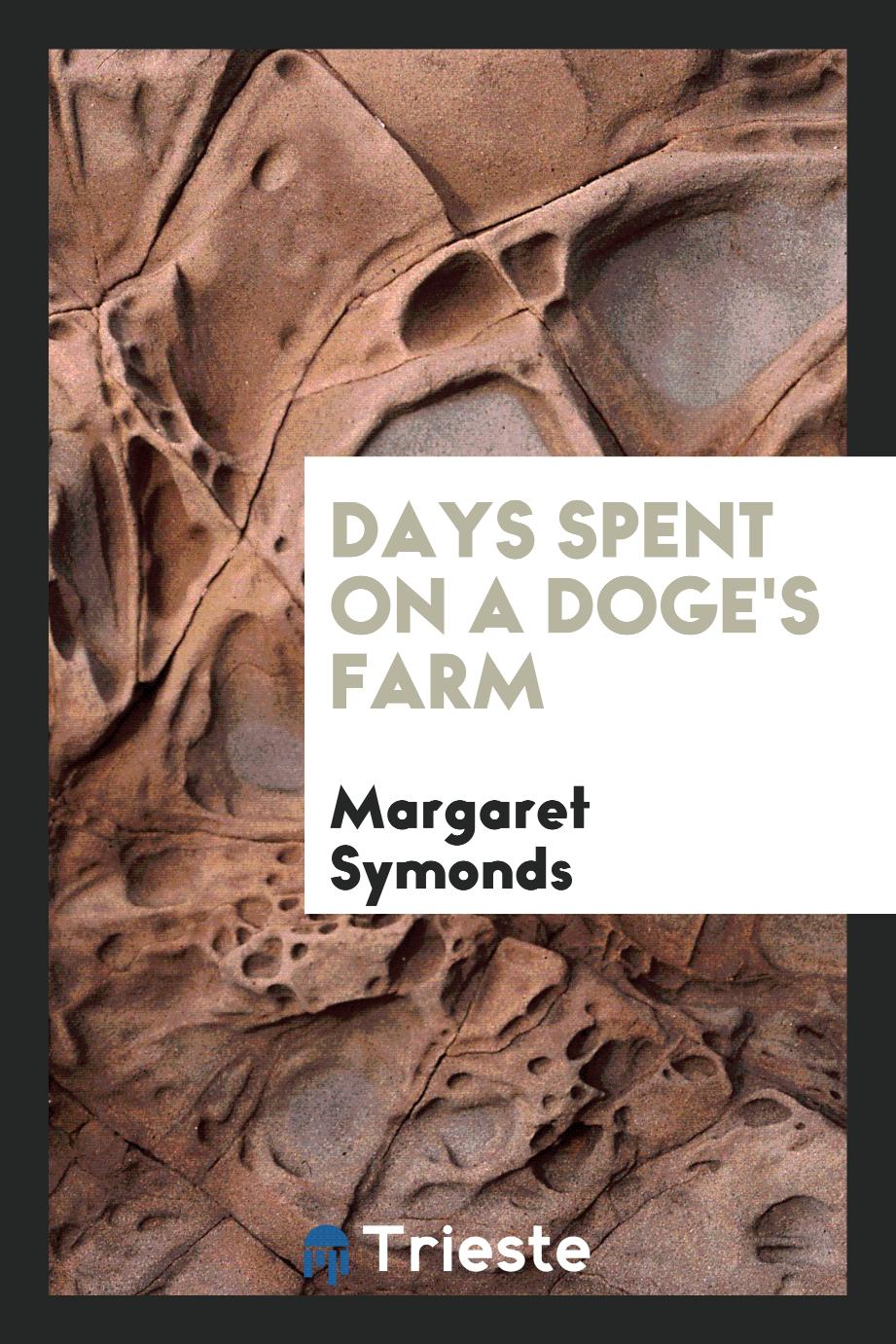 Days spent on a doge's farm