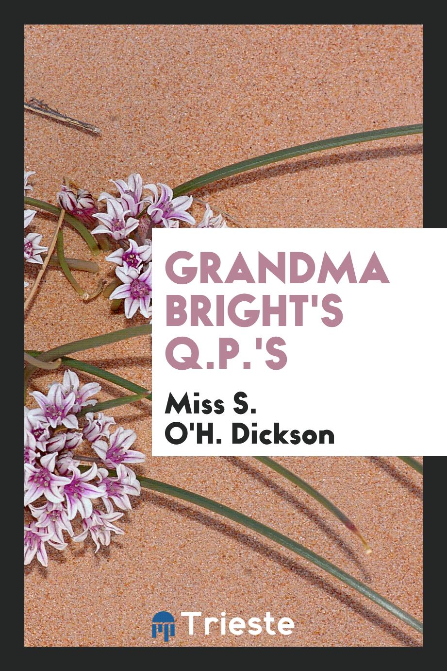 Grandma Bright's Q.P.'s