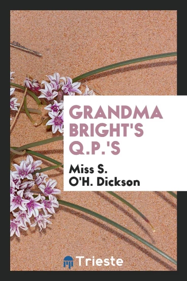 Grandma Bright's Q.P.'s