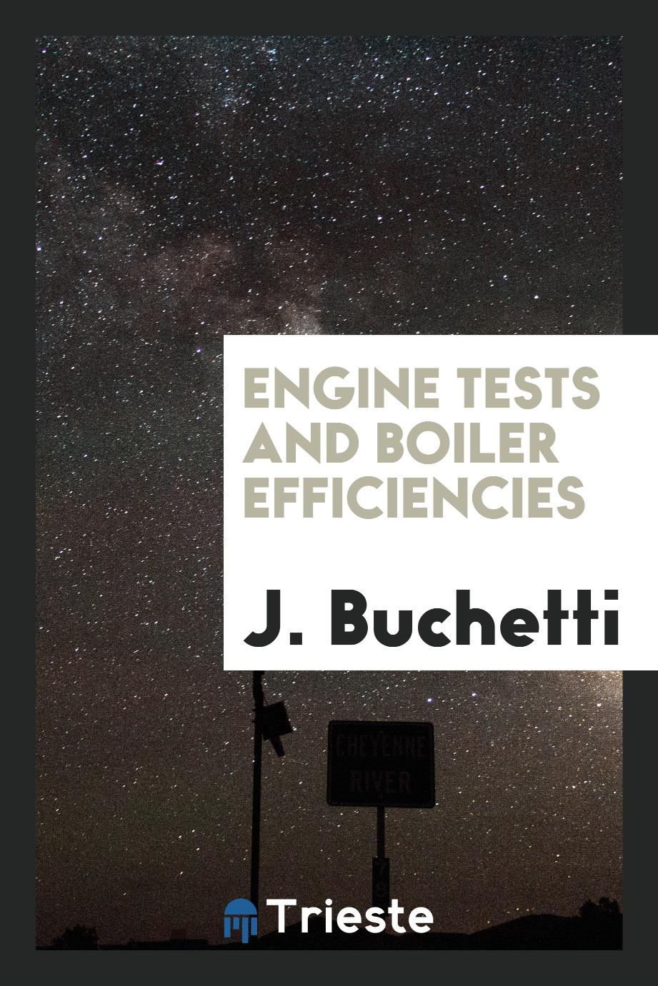 Engine tests and boiler efficiencies