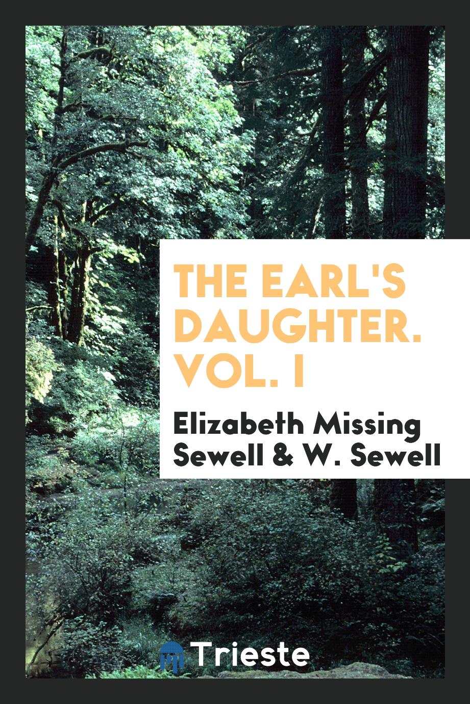 The Earl's Daughter. Vol. I