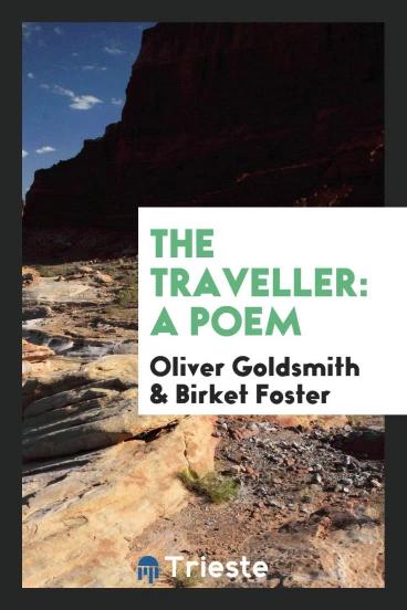 The Traveller: A Poem