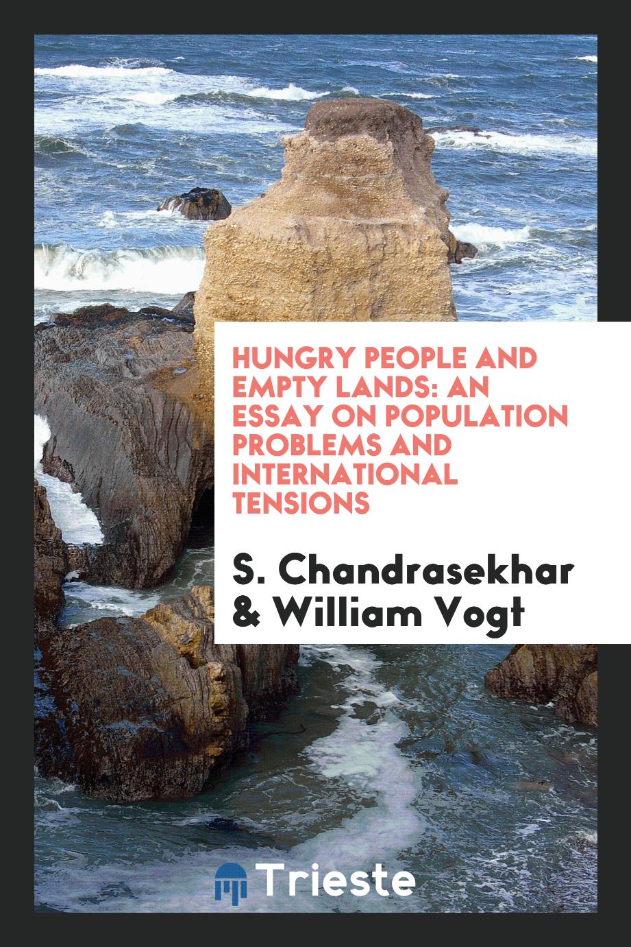Hungry People and Empty Lands: An Essay on Population Problems and International Tensions