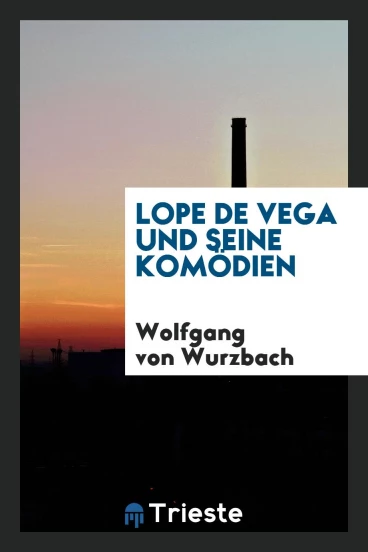 Lope de Vega und seine Komödien