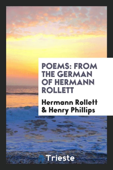 Poems: from the German of Hermann Rollett