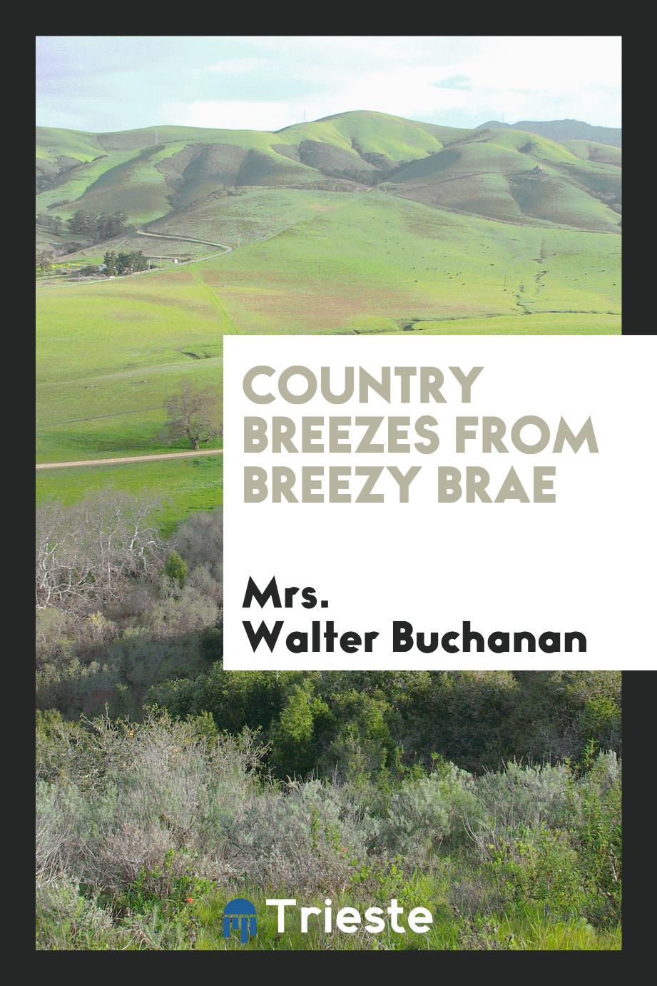 Country breezes from Breezy Brae