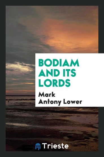 Bodiam and Its Lords