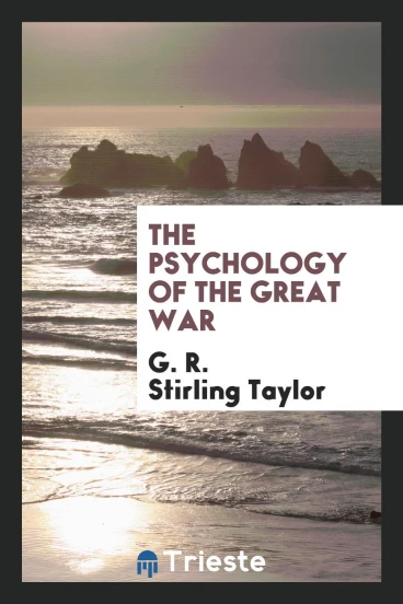 The psychology of the great war