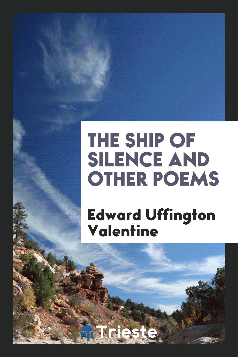 The Ship of Silence and Other Poems
