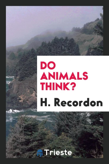 Do Animals Think?