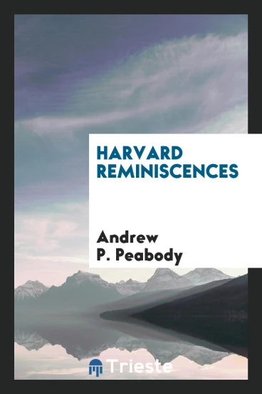 Harvard Reminiscences