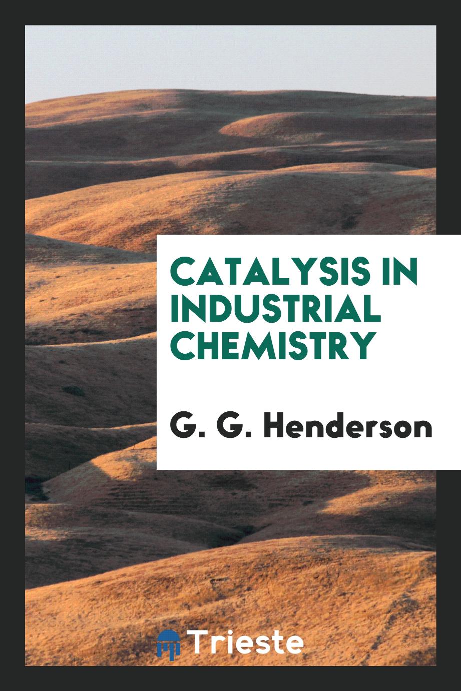 Catalysis in industrial chemistry
