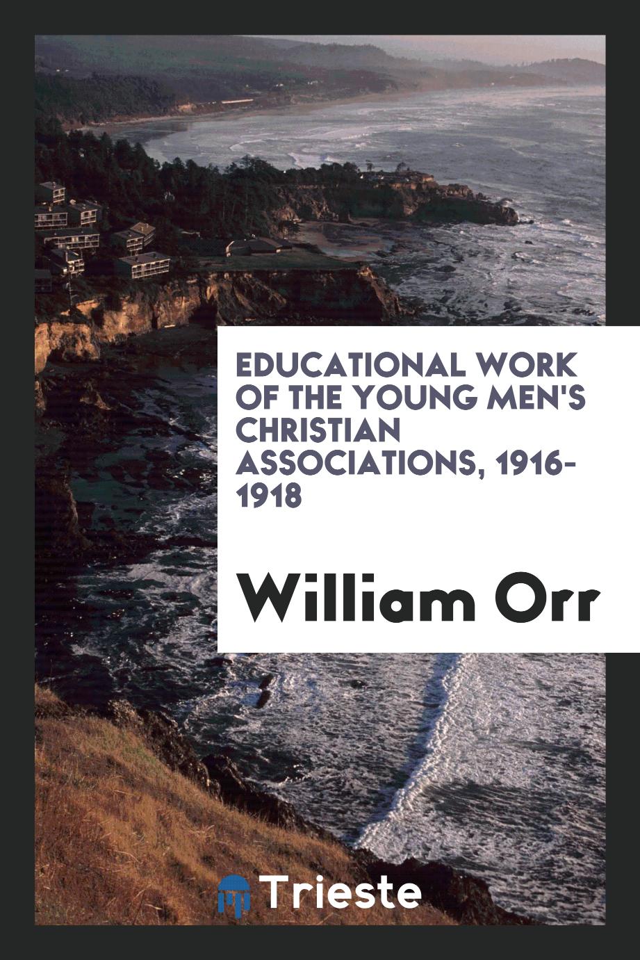 Educational Work of the Young Men's Christian Associations, 1916-1918