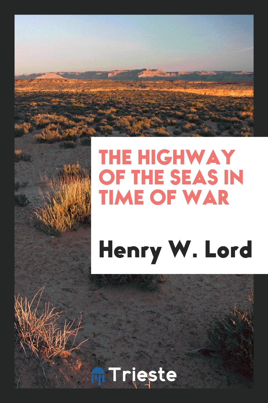 The Highway of the Seas in Time of War
