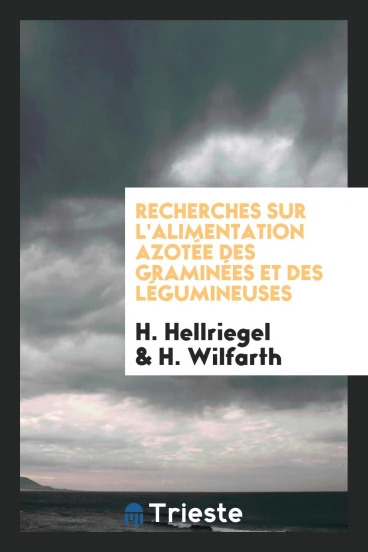 Recherches sur l'alimentation azotée des graminées et des légumineuses