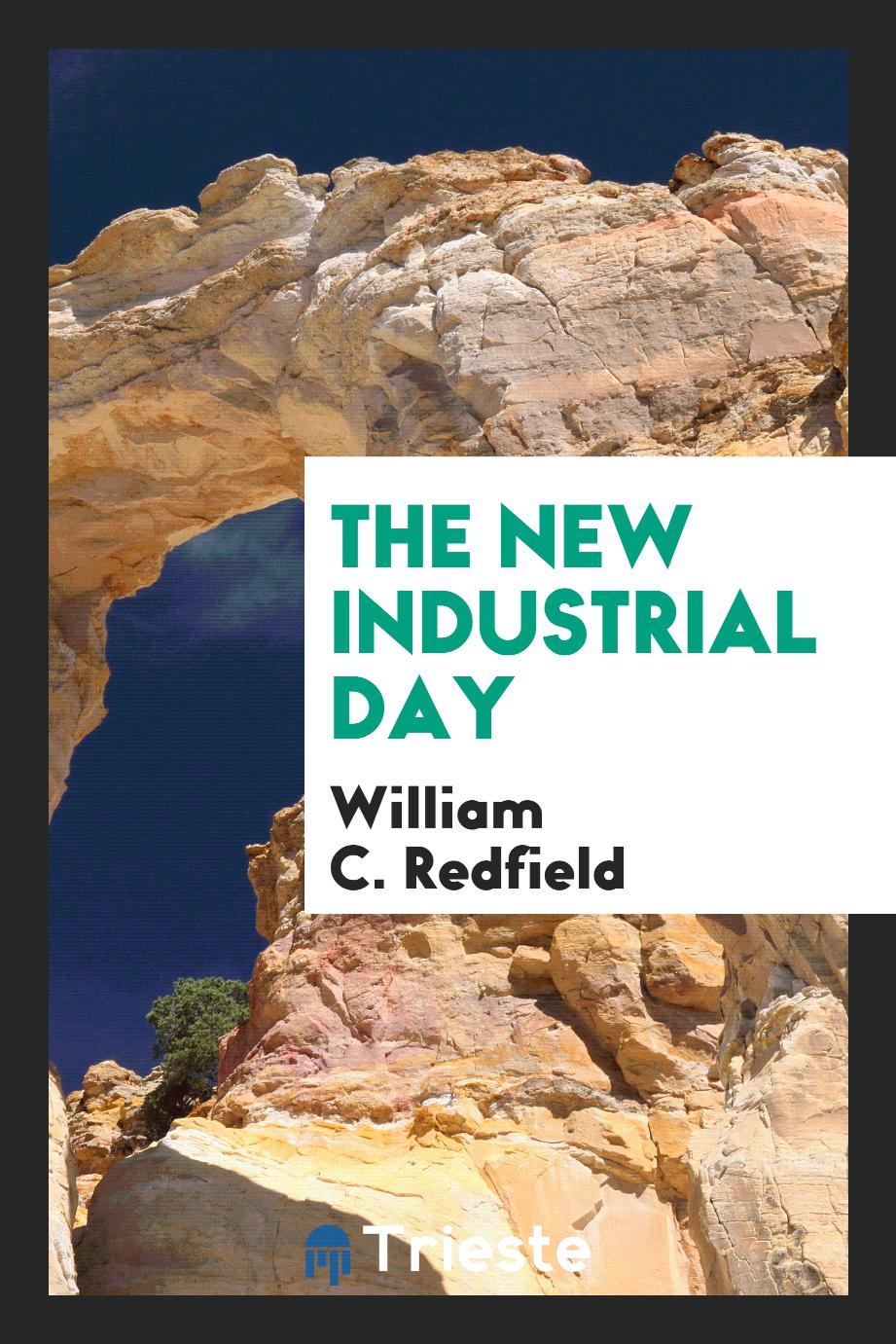 The new industrial day