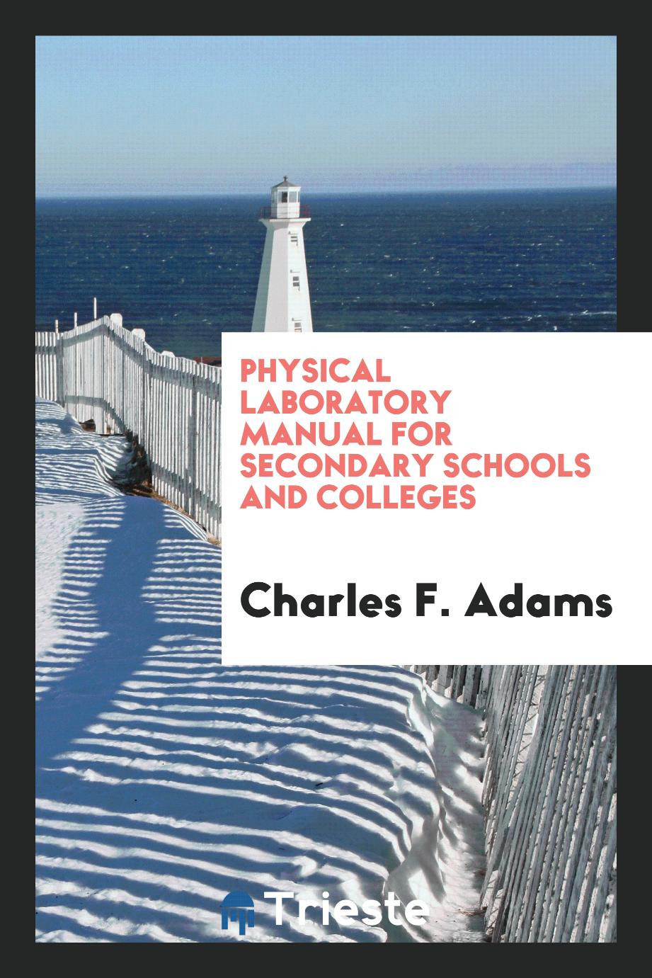 Physical Laboratory Manual for Secondary Schools and Colleges