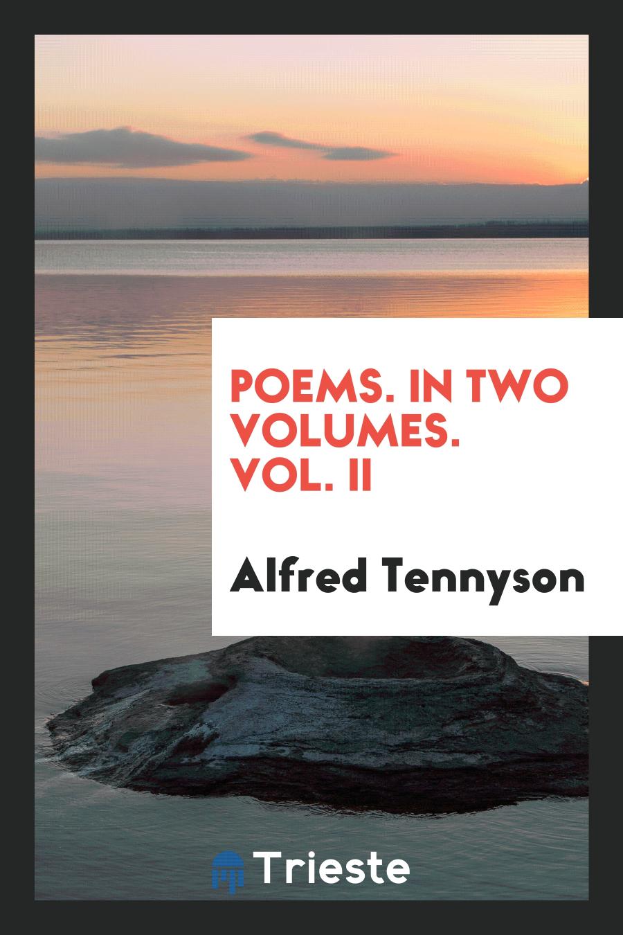 Poems. In Two Volumes. Vol. II