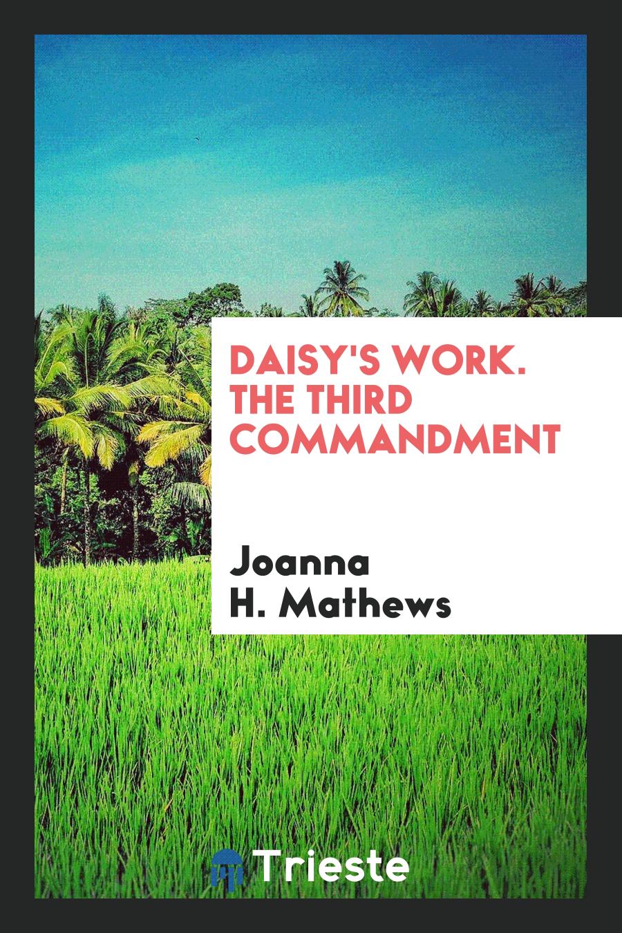 Daisy's work. The third commandment