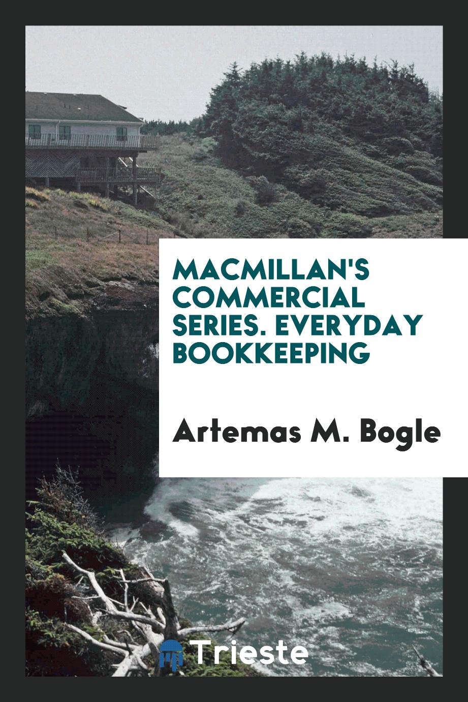 Macmillan's Commercial Series. Everyday Bookkeeping