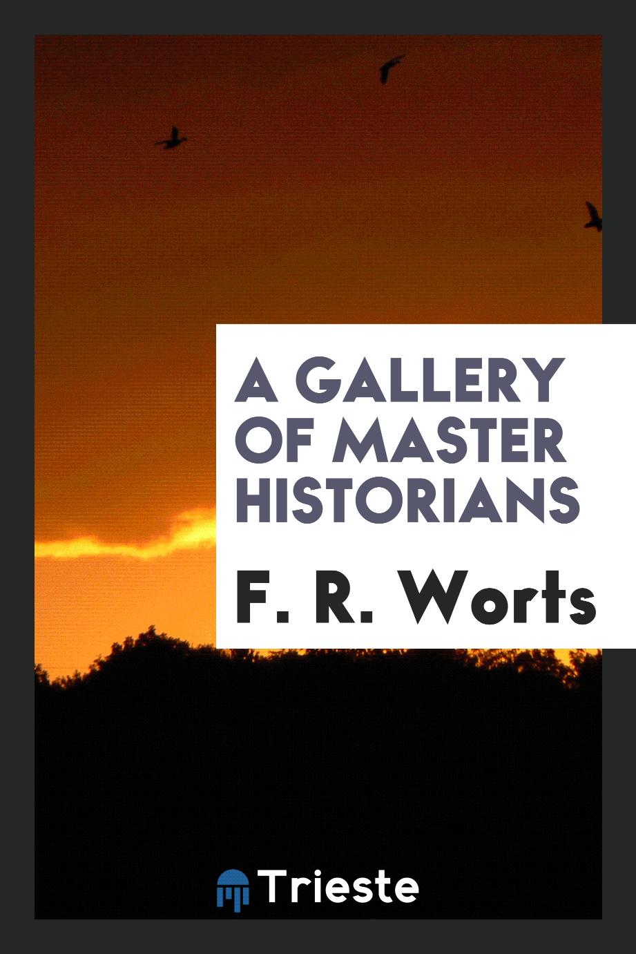 A gallery of master historians