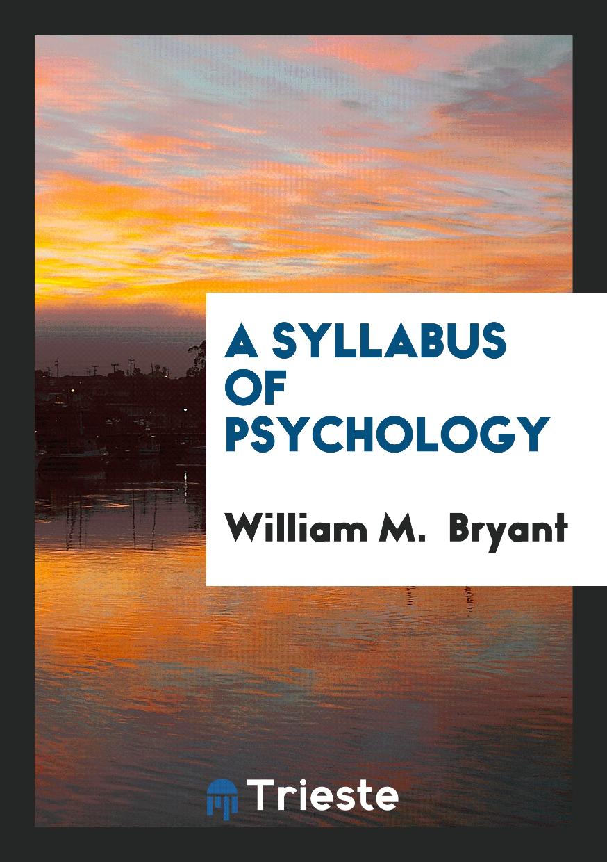 A Syllabus of Psychology