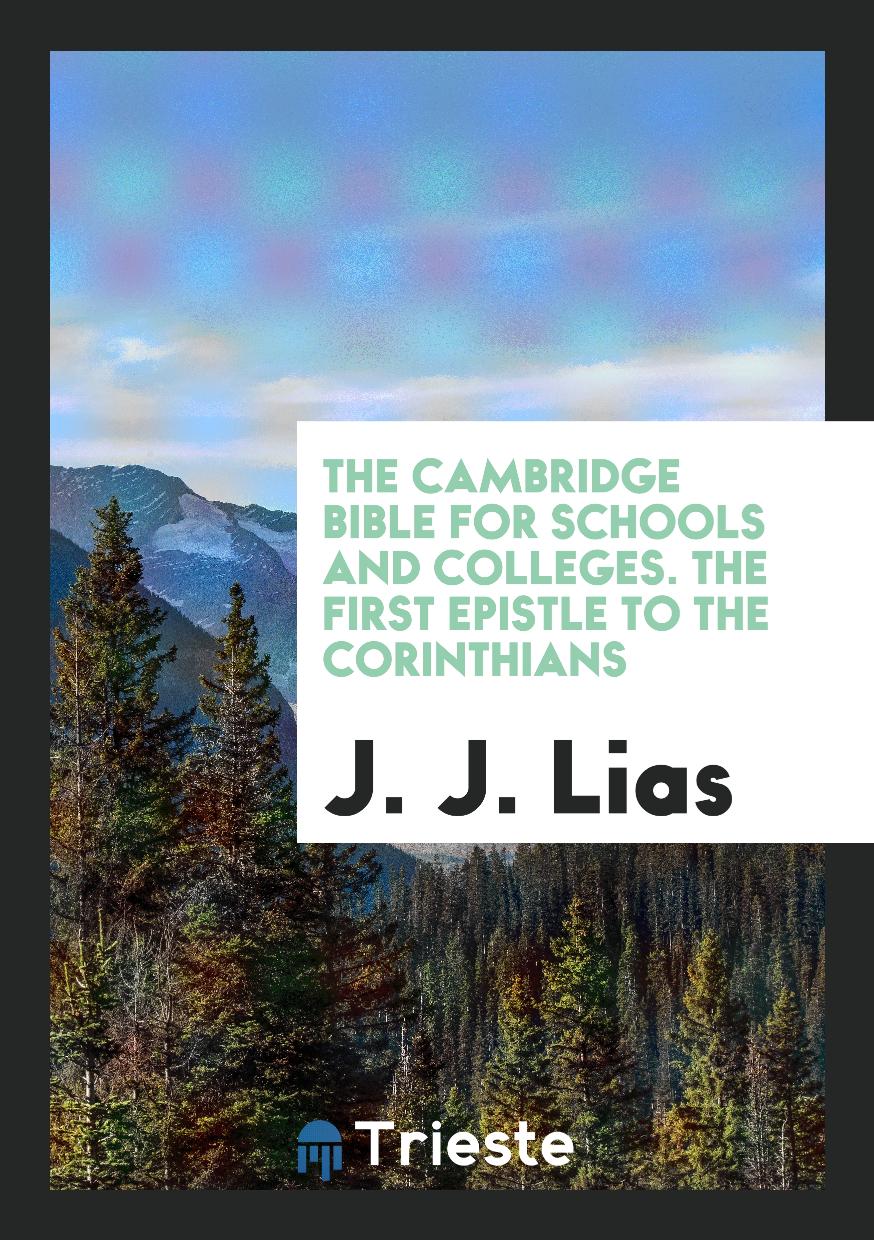 The Cambridge Bible for Schools and Colleges. The First Epistle to the Corinthians