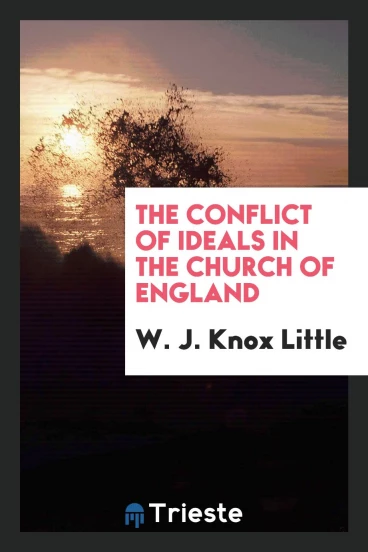 The Conflict of Ideals in the Church of England