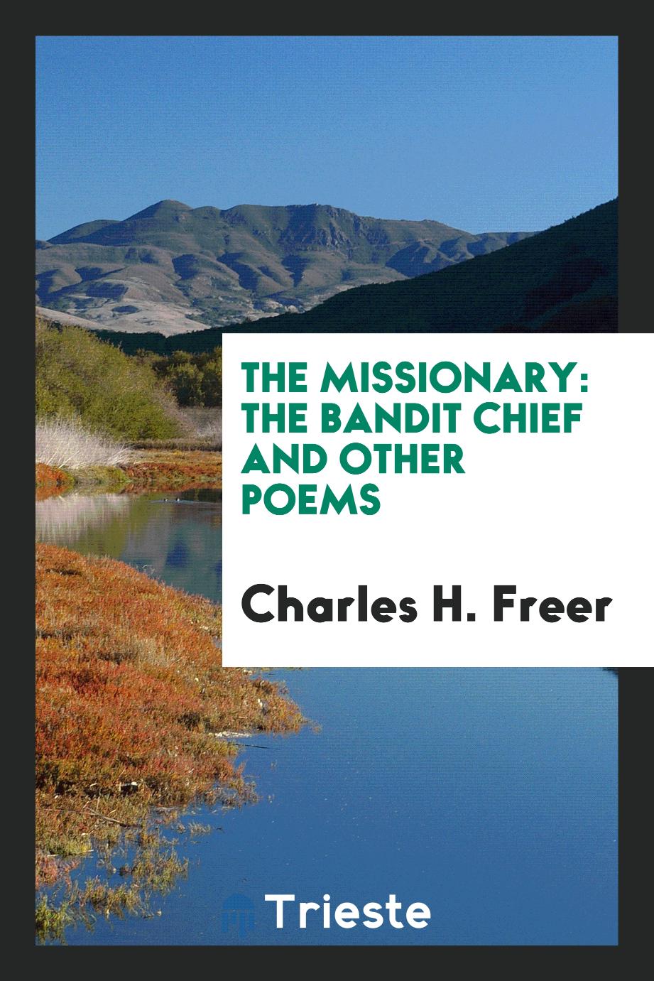 The missionary: The bandit chief and other poems