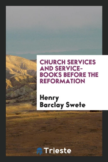 Church services and service-books before the Reformation