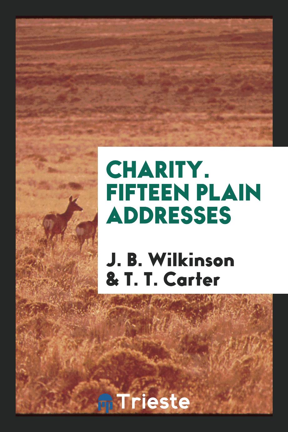 Charity. Fifteen Plain Addresses