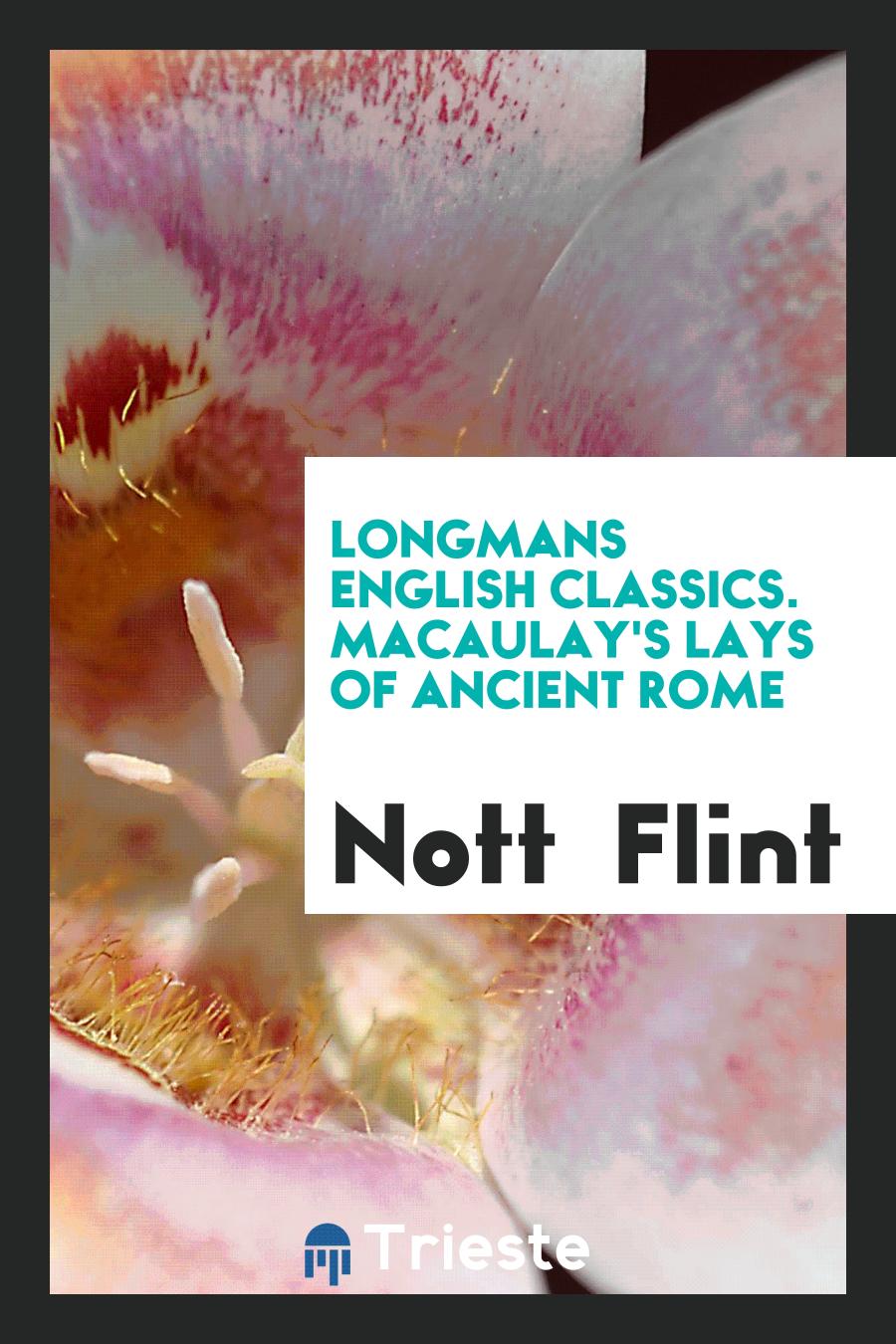 Longmans English Classics. Macaulay's Lays of Ancient Rome